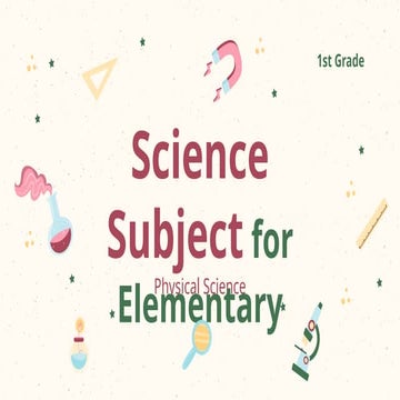 Science Subject for Elementary for student below 10 years - 1st Grade_ Physic...