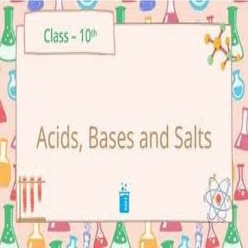 Chemistry Class X CBSE presentation  on acids bases and salts