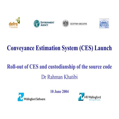 The Presentation on the Roll Out of the Conveyance Estimation Method