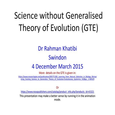 Science without the Generalised Theory of Evolution