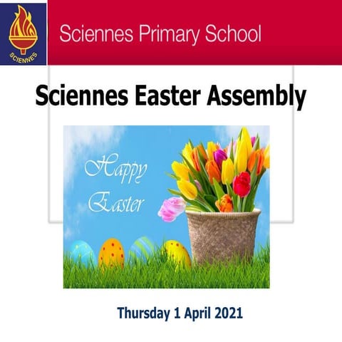 Sciennes Easter Assembly 2021