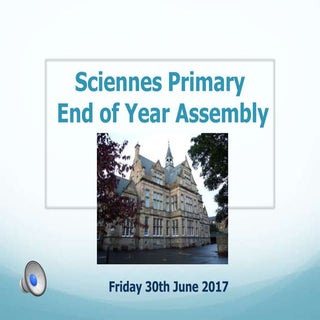 Sciennes End of Term Assembly 2017