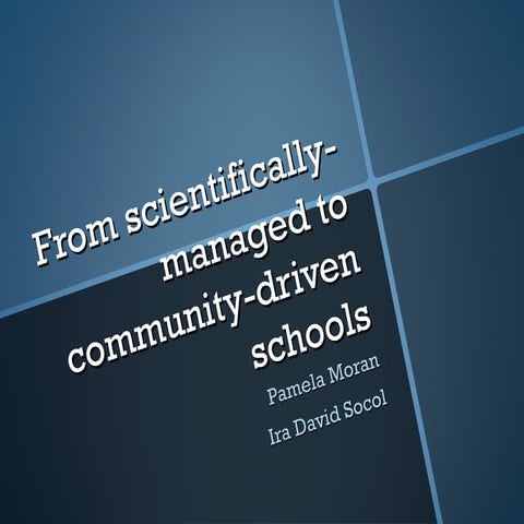 Scientifically1 managed to community-driven schools Part 1