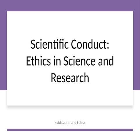 Research-Ethics-Scientific-Conduct-and-Scientific-Misconduct (2).pptx