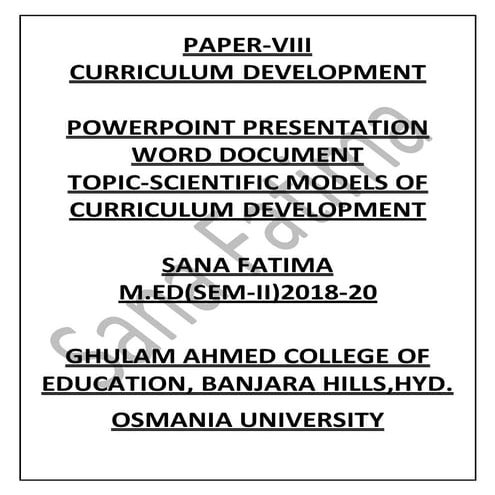 SCIENTIFIC MODELS OF CURRICULUM DEVELOPMENT RALPH TYLER AND HILDA TABA