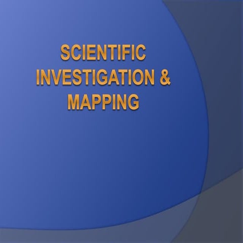 Scientific Investigation and Mapping
