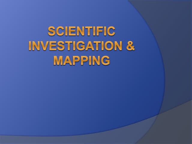 Scientific Investigation and Mapping