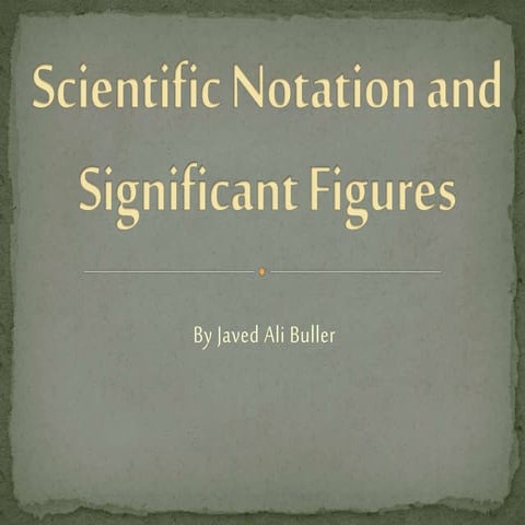 Scientific notation and significant figures