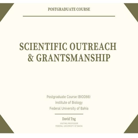 Scientific Outreach and Grantsmanship Parts 1-3