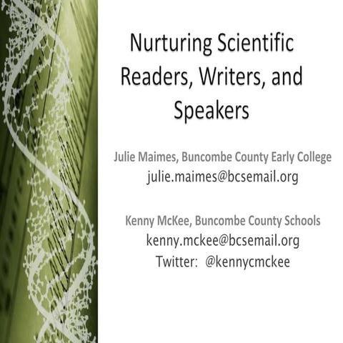 Nurturing Scientific Readers, Writers, and Speakers