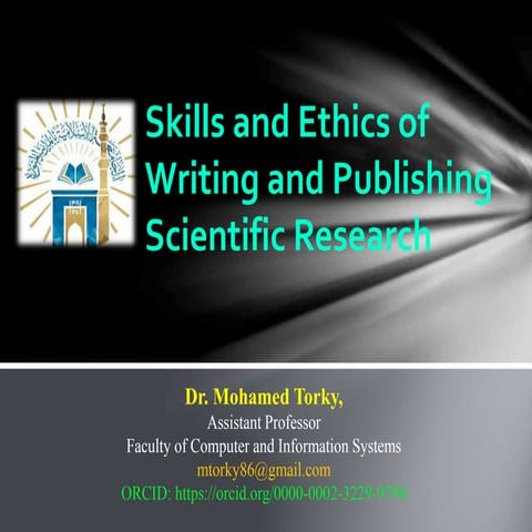 Skills and Ethics of Writing and Publishing  Scientific researches 