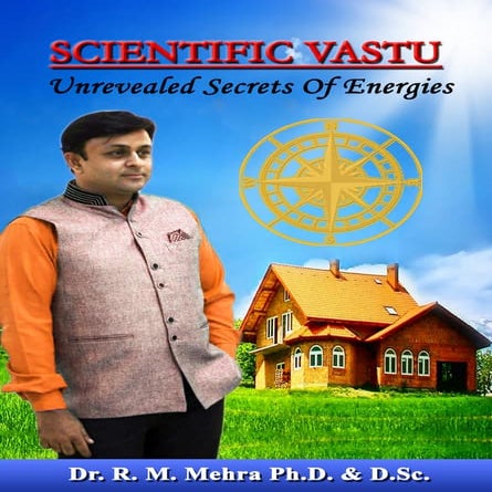 Scientific vastu unrevealed secrets of energies | PDF