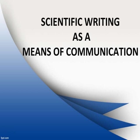 Scientific writing as a means of communication