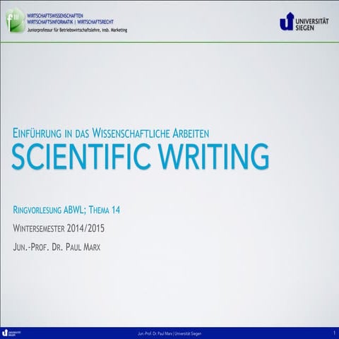 Scientific Writing (Einführung in das wissenschaftliche Arbeiten)   WS 2014-2015