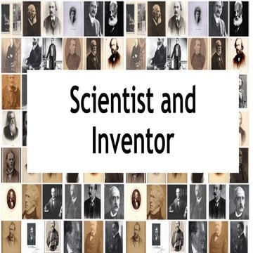 Scientist and inventor