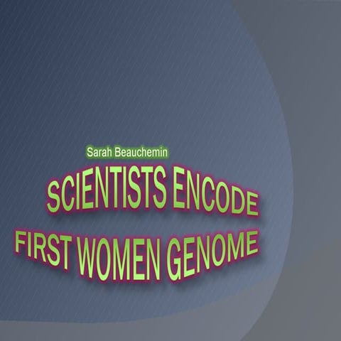 Scientists Encode First Women Genome