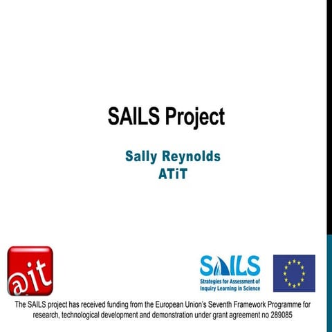 Scientix 6th SPNE Brussels 8 May 2015: SAILS