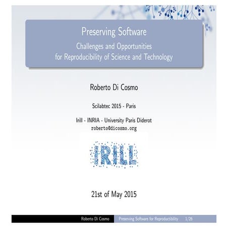 Software Preservation: challenges and opportunities for reproductibility (Sci...