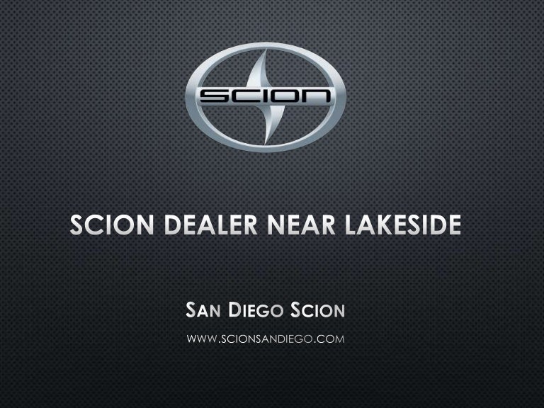 Scion Dealer near Lakeside