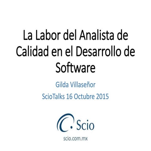 La Labor del Analista de Calidad en el Desarrollo de Software