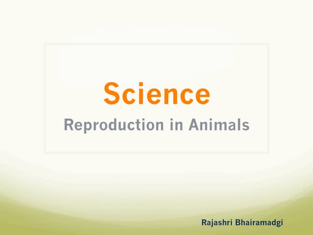 Reproduction in animals- Science
