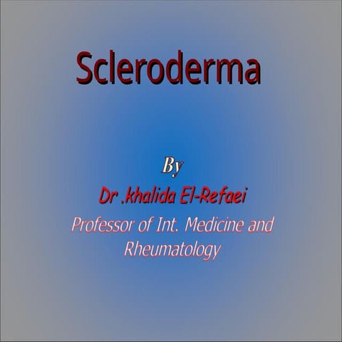 Scleroderma, and it's all about it to know | PPTX