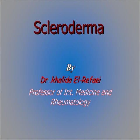scleroderma student lecture by dr. khalida.ppt