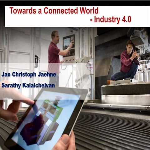 Towards a Connected World of Supply Chain - Industrie 4.0