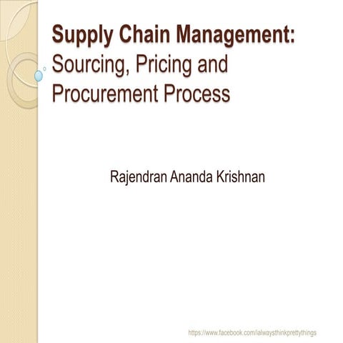 Supply Chain Management, Sourcing Pricing and Procurement Process