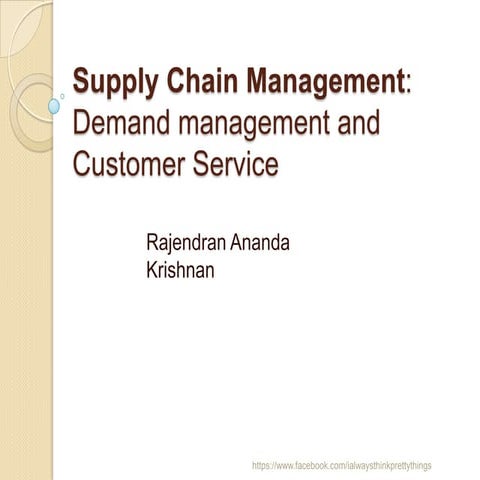 Supply Chain Management, Demand and Customer Service