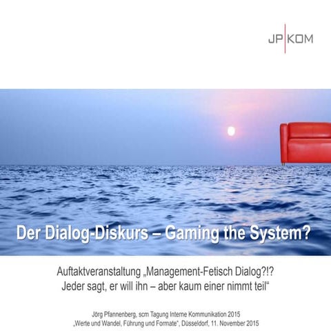 16. Tagung Interne Kommunikation: Der Dialog-Diskurs – Gaming the System? 