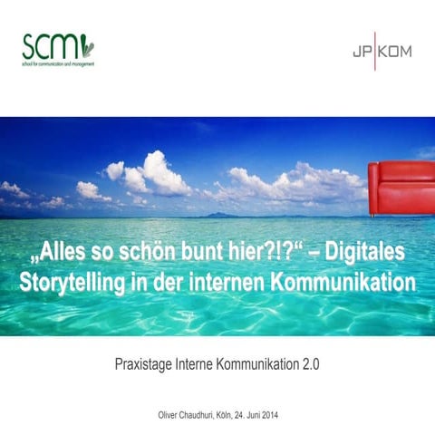 "Alles so schön bunt hier?!?" - Digitales Storytelling in der internen Kommun...