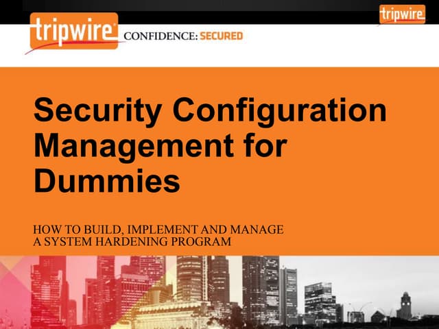 Security Configuration Management for Dummies