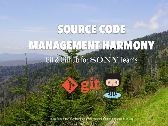 SCM Harmony: git & Github for Sony Teams
