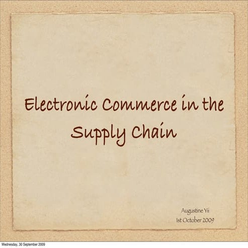 Electronic Commerce in Supply Chain