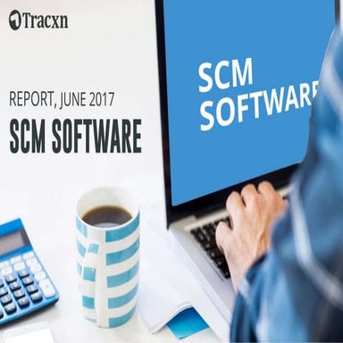 Tracxn Research - Scm software report Report, June 2017