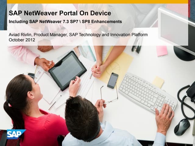 SAP NetWeaver Portal OnDevice - Consuming your SAP NetWeaver Portal On Mobile...