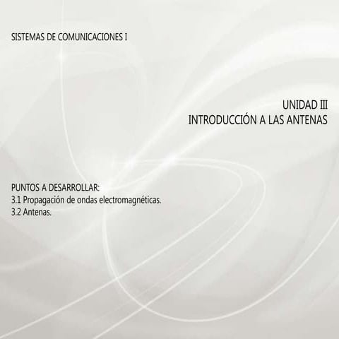 Introduccion a las Antenas: Conceptos Basicos