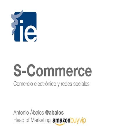 S-Commerce: Comercio electrónico y redes sociales