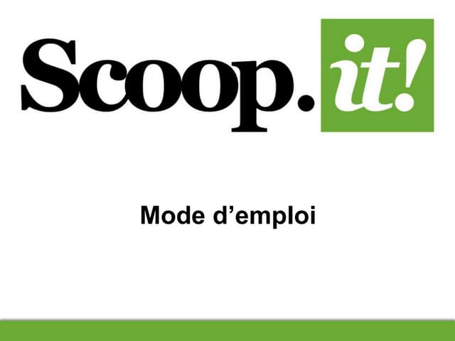 Mode d'emploi Scoop.it