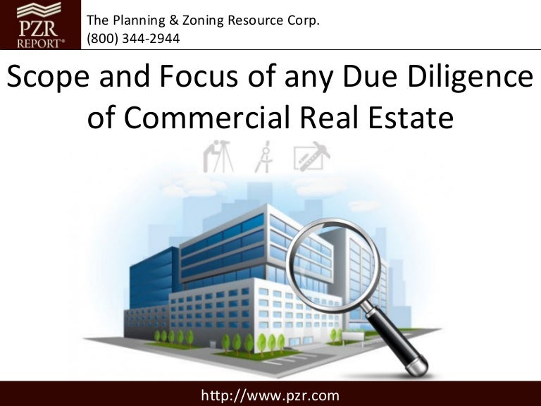 Scope and Focus of any Due Diligence of Commercial Real Estate