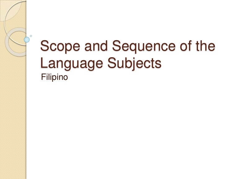 Scope and Sequence of the Language Subjects