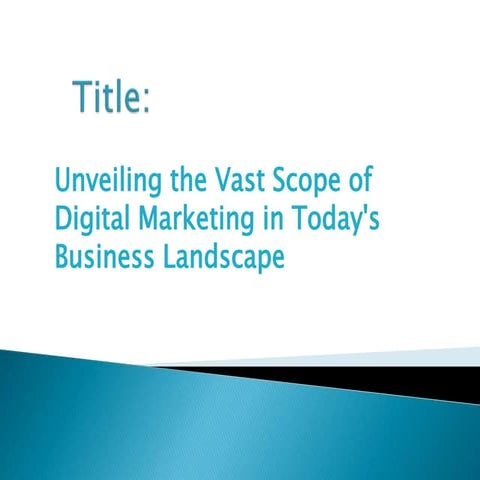 Scope of Digital Marketing in the Present Industry.pptx
