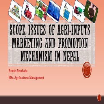 Scope, issues of agri inputs marketing and promotion mechanism in nepal