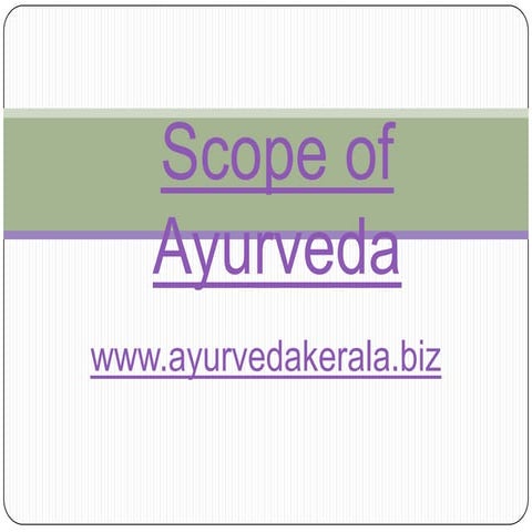 Scope of ayurveda | ayurveda |ayurveda foods |ayurveda health |kerala ayurved...