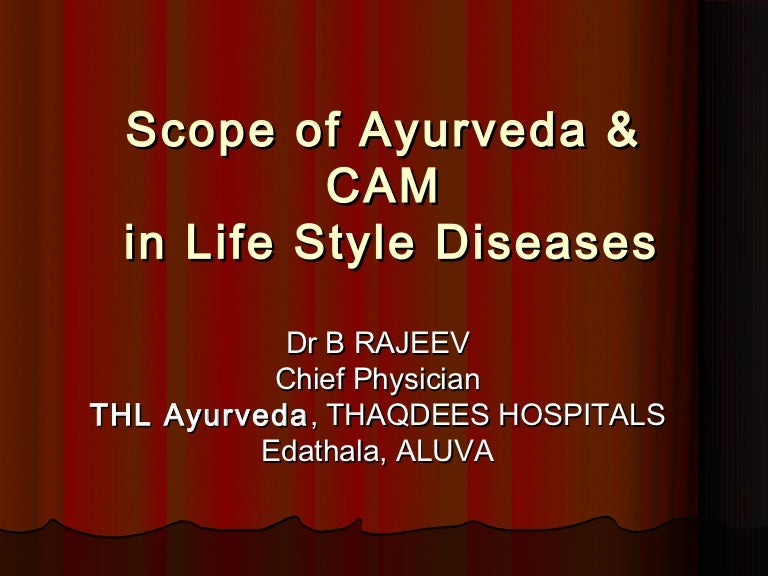 Scope of ayurveda in life style diseases final