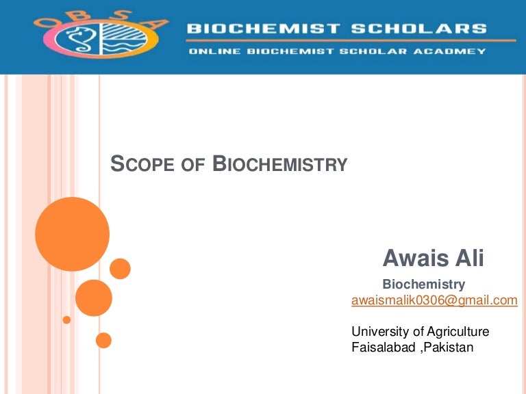 Scope of biochemistry