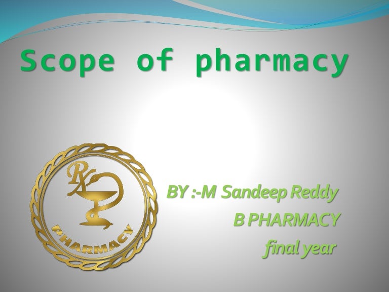 Scope of pharmacy