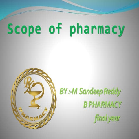 Scope of pharmacy