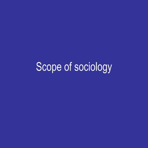 Scope of sociology